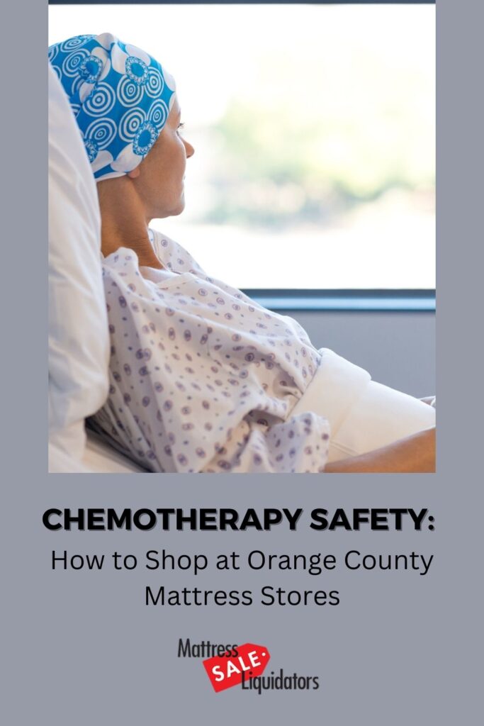 Shopping-Orange-County-Mattress-Stores-during-chemotherapy