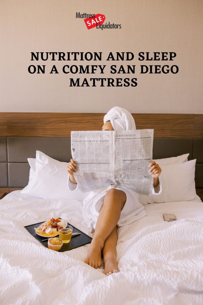 how-to-find-a-comfy-san-diego-mattress-and-eat-wel