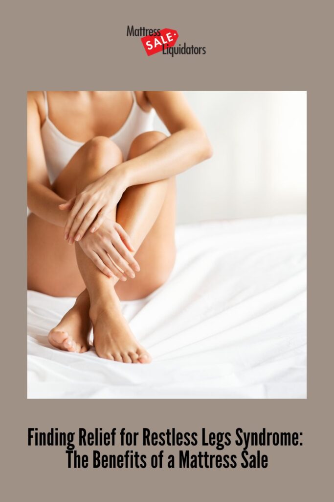 benefits-of-san-diego-mattress-sale-to-those-with-Restless-Legs-Syndrome