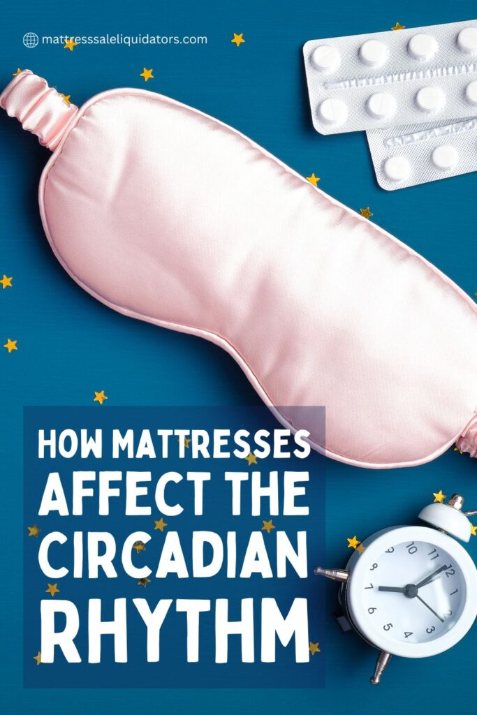 image-of-mask-sleeping-pills-and-clock-blog-title-How-San-Diego-Mattresses-Affect-the-Circadian-Rhythm-Pinterest-Pin