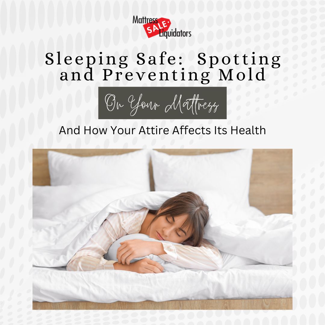 Sleeping-Safe-Spotting-and-Preventing-Mold-on-Your-San-Diego-Mattress-and-How-Your-Attire-Affects-Its-Health-instagram
